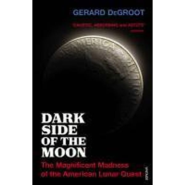 Dark Side of the Moon, Gerard DeGroot