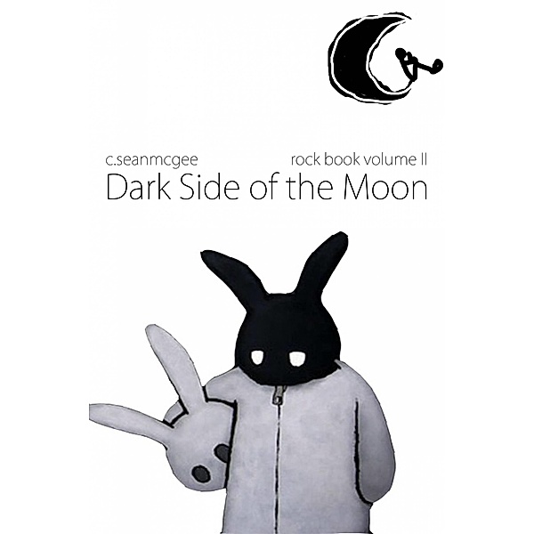 Dark Side of the Moon / C.Sean McGee, C. Sean McGee