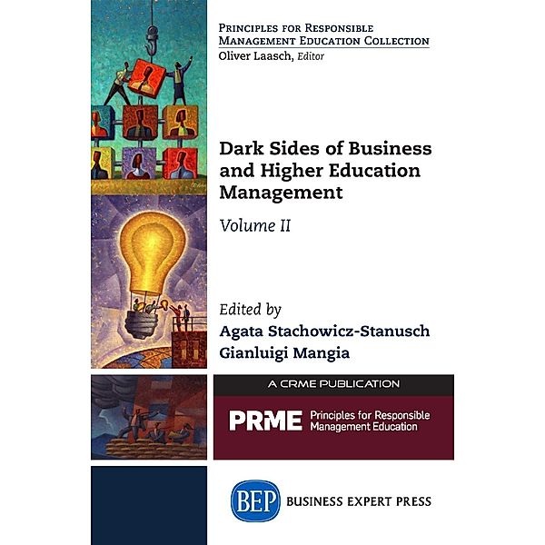 Dark Sides of Business and Higher Education Management, Volume II, Agata Stachowicz-Stanusch, Gianluigi Mangia