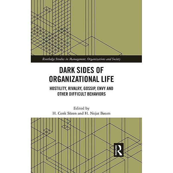 Dark Sides of Organizational Life