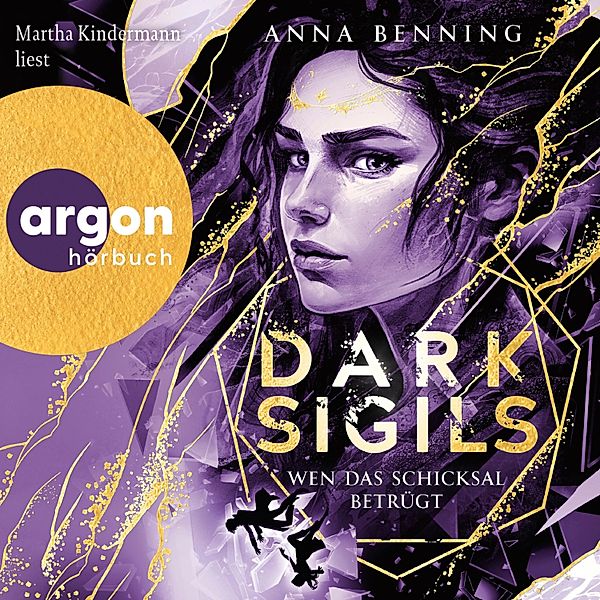 Dark Sigils - 3 - Wen das Schicksal betrügt, Anna Benning