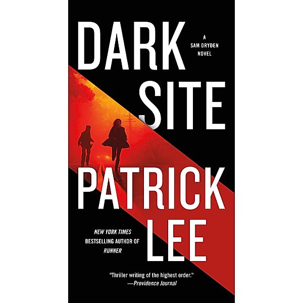 Dark Site / A Sam Dryden Novel, Patrick Lee