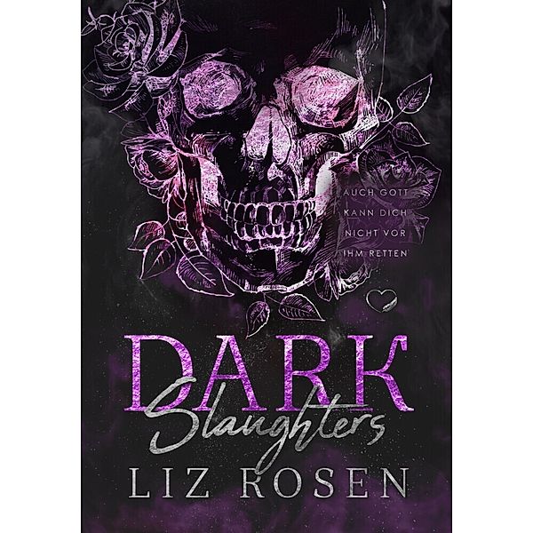 Dark Slaughters, Liz Rosen