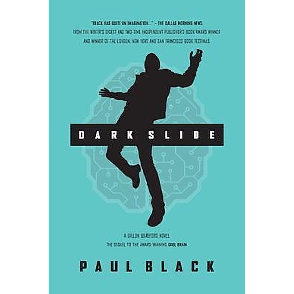 Dark Slide, Paul Black