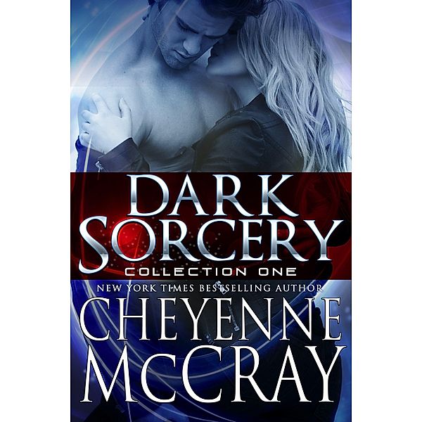 Dark Sorcery Collection One / Dark Sorcery, Cheyenne McCray