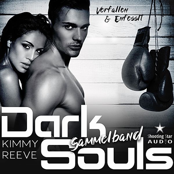 Dark Souls - 1 - Verfallen & Entfesselt, Kimmy Reeve