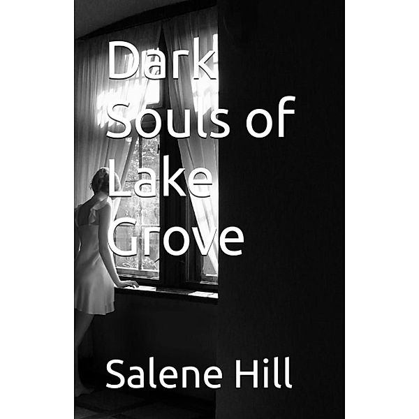 Dark Souls of Lake Grove, Salene Hill