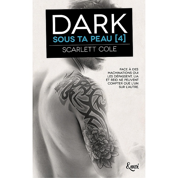 Dark / Sous ta peau Bd.4, Scarlett Cole