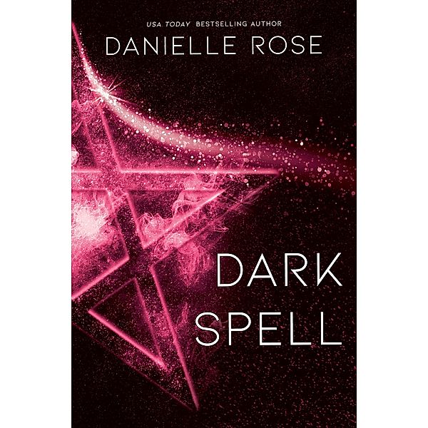 Dark Spell / Darkhaven Series Bd.4, Danielle Rose