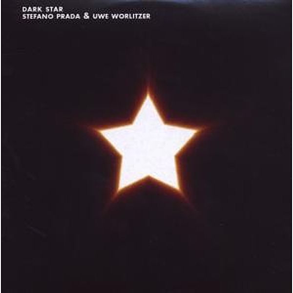 Dark Star, Stefano & Worlitzer,uwe Prada