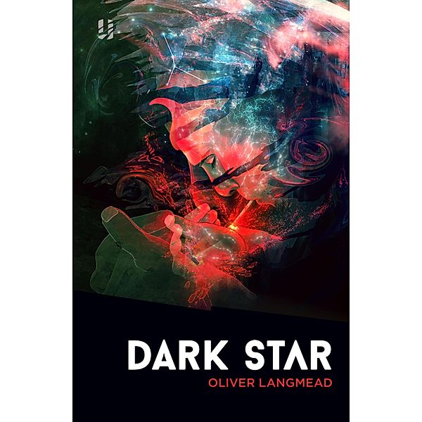 Dark Star / Unsung Stories, Oliver Langmead