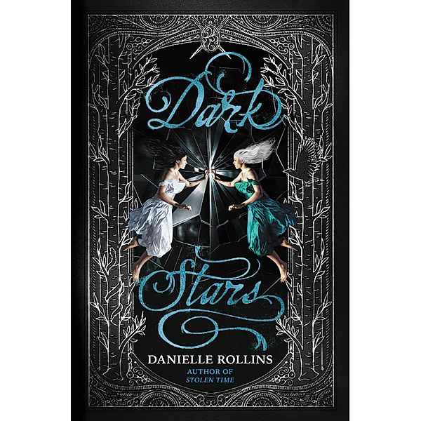 Dark Stars / Dark Stars Bd.3, Danielle Rollins