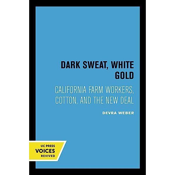 Dark Sweat, White Gold, Devra Weber