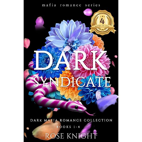 Dark Syndicate: A Dark Mafia Collection, Rose Knight