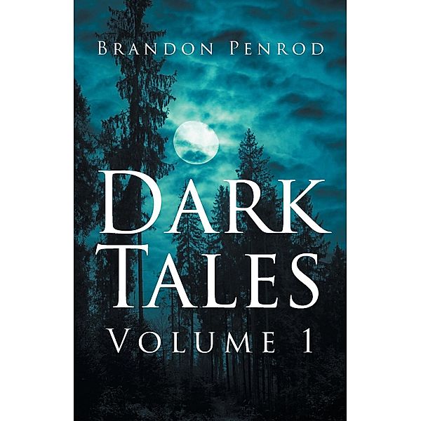 Dark Tales, Brandon Penrod