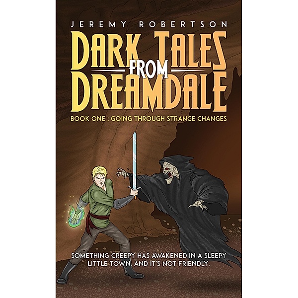 Dark Tales from Dreamdale / Austin Macauley Publishers LLC, Jeremy Robertson