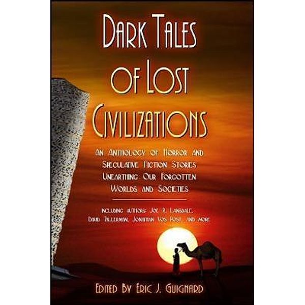 Dark Tales of Lost Civilizations / Dark Moon Books, Joe R. Lansdale, David Tallerman