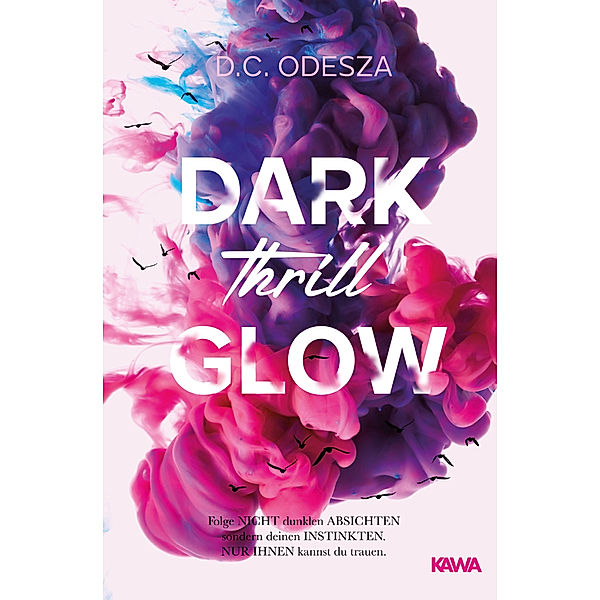 DARK Thrill GLOW, D. C. Odesza