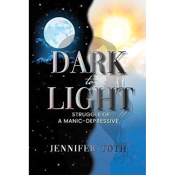 Dark to Light, Jennifer Toth