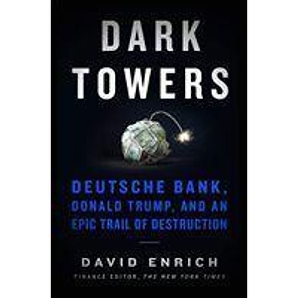 Dark Towers, David Enrich