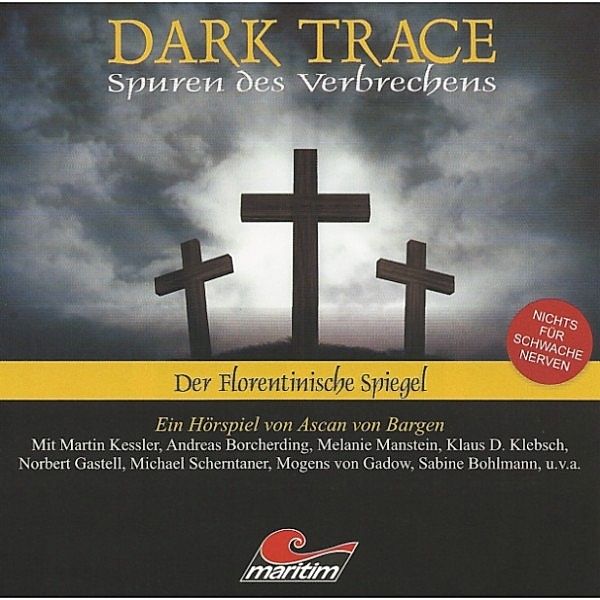 Dark Trace - 3 - Der Florentinische Spiegel, Ascan Von Bargen