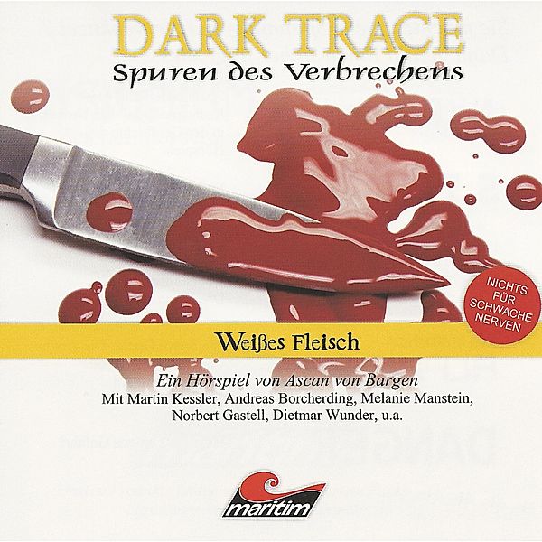 Dark Trace - 7 - Weisses Fleisch, Ascan Von Bargen