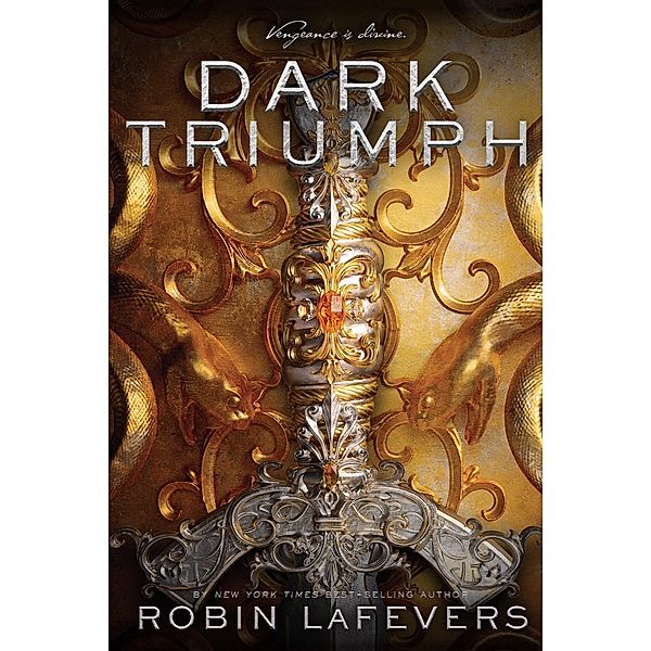 Dark Triumph / His Fair Assassin, Robin LaFevers