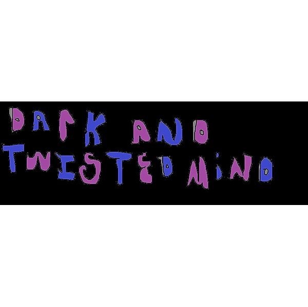 Dark & Twisted Mind Part 1, Lorinne T Lewis