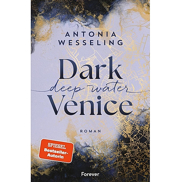 Dark Venice. Deep Water / Dark Venice Bd.1, Antonia Wesseling