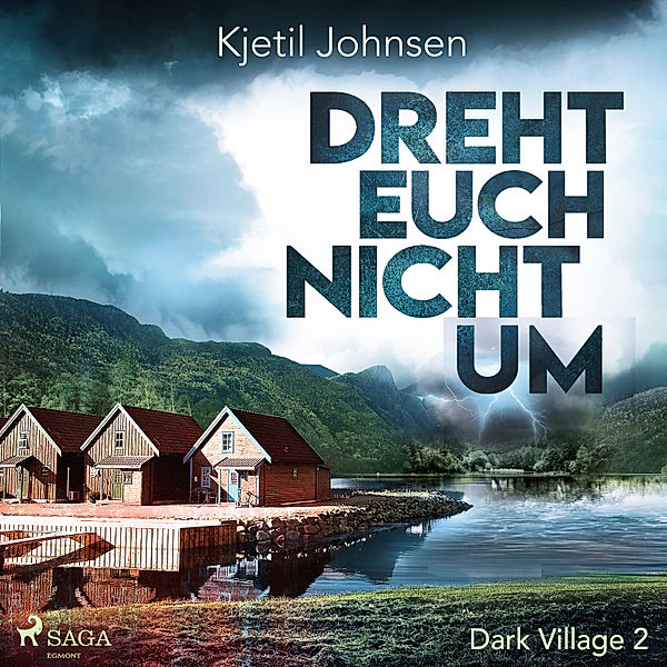 Dark Village - 2 - Dreht euch nicht um, Kjetil Johnsen