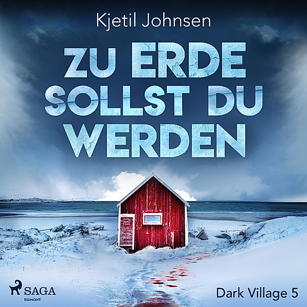 Dark Village - 5 - Zu Erde sollst du werden, Kjetil Johnsen