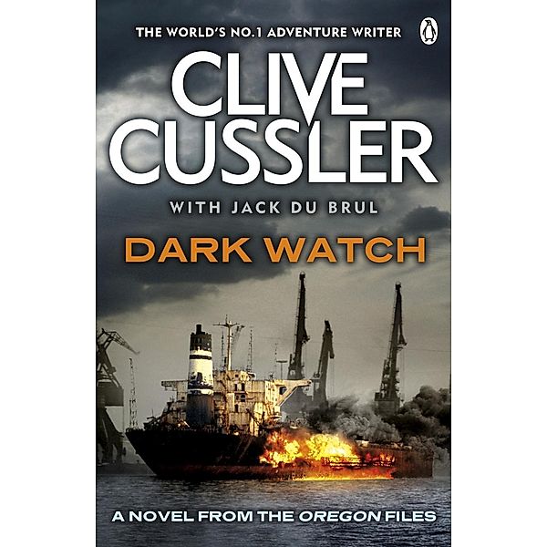 Dark Watch / The Oregon Files Bd.3, Clive Cussler, Jack Du Brul