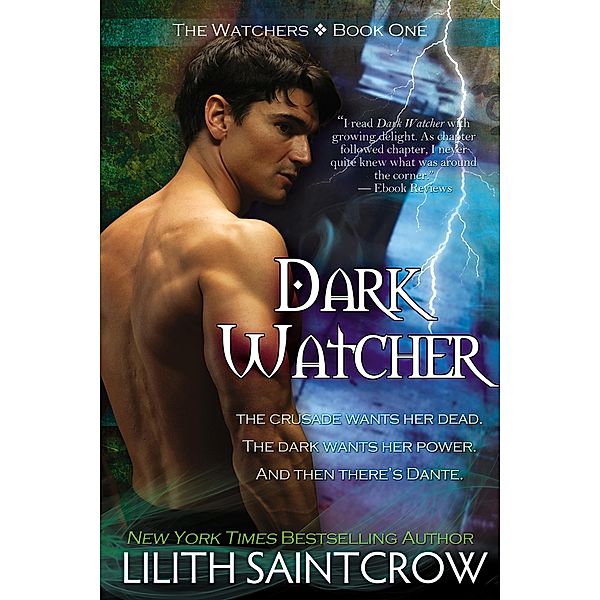 Dark Watcher / The Watchers, Lilith Saintcrow