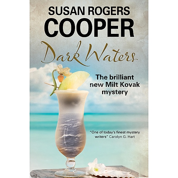 Dark Waters / The Milt Kovak Mysteries, Susan Rogers Cooper