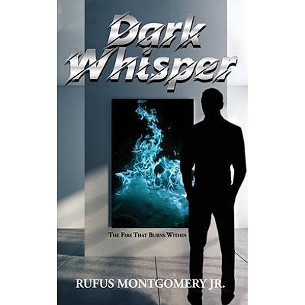 Dark Whisper, Rufus Montgomery Jr.