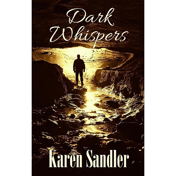 Dark Whispers: A Dark Paranormal Romance (Everlasting Love, #2) / Everlasting Love, Karen Sandler