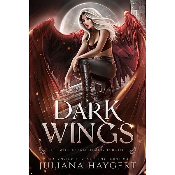 Dark Wings (Rite World: Fallen Angel, #1) / Rite World: Fallen Angel, Juliana Haygert