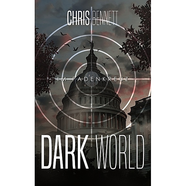 Dark World - Im Fadenkreuz, Chris Bennett