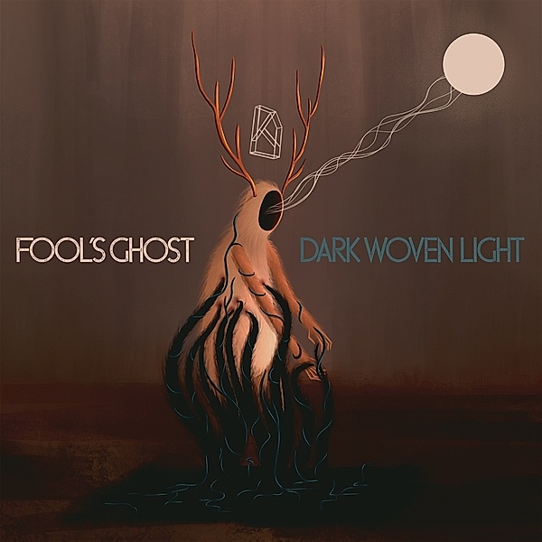 Dark Woven Light, Fool's Ghost