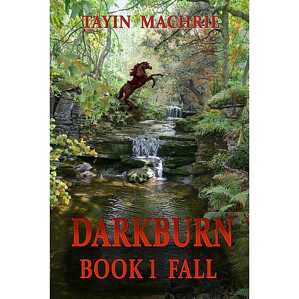 Darkburn Book 1: Fall / Darkburn, Tayin Machrie