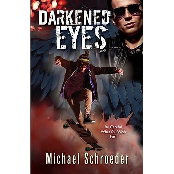 Darkened Eyes, Michael Schroeder
