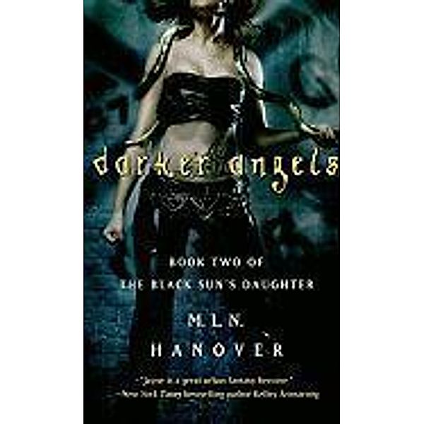 Darker Angels, M. L. N. Hanover