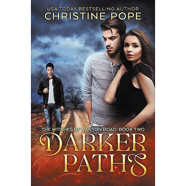 Darker Paths (The Witches of Canyon Road, #2) / The Witches of Canyon Road, Christine Pope