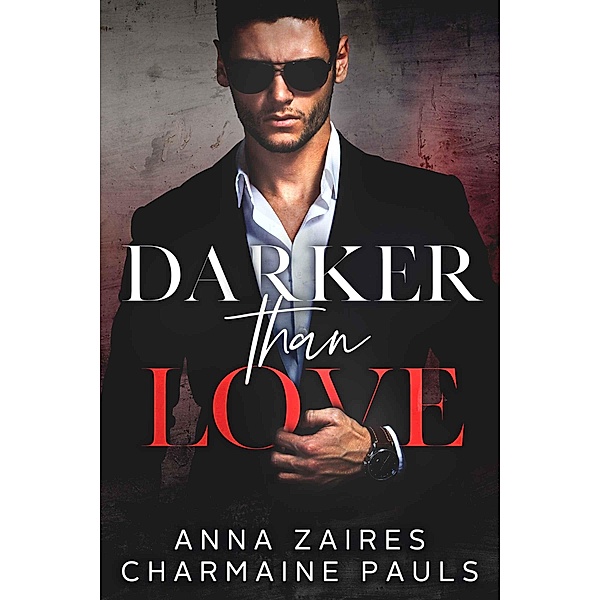 Darker Than Love, Anna Zaires, Charmaine Pauls