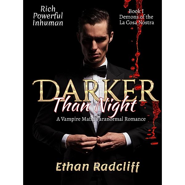 Darker Than Night (Demons of the La Cosa Nostra, #1) / Demons of the La Cosa Nostra, Ethan Radcliff