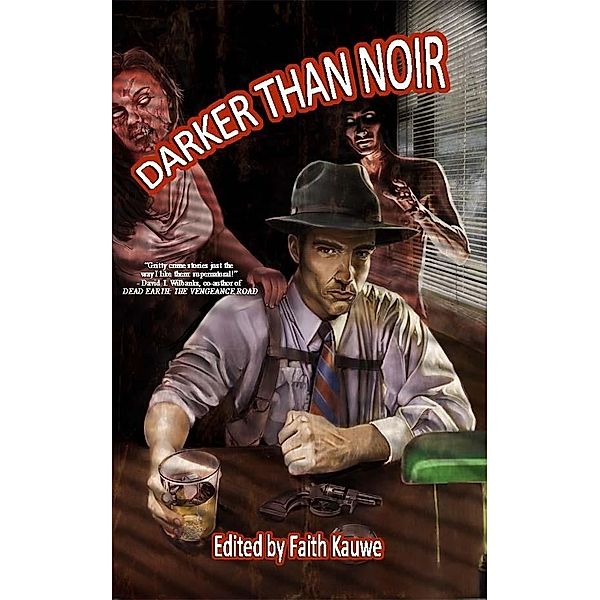 Darker Than Noir / Grand Mal Press, Faith Kauwe