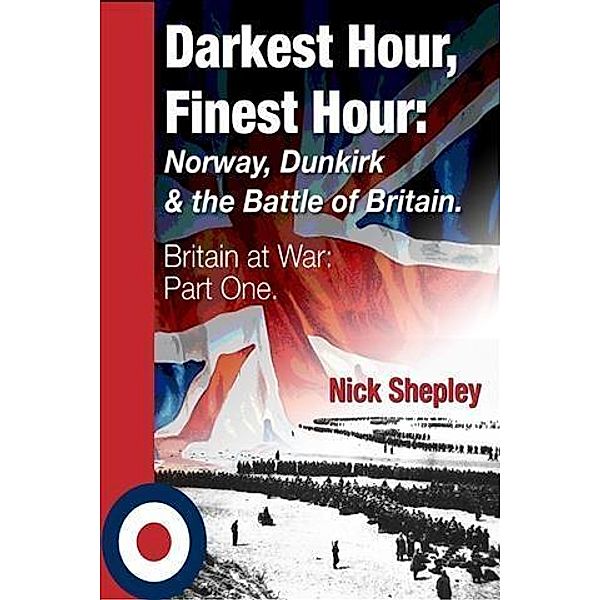 Darkest Hour, Finest Hour, Nick Shepley