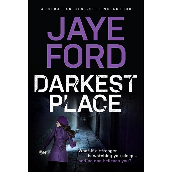 Darkest Place, Jaye Ford