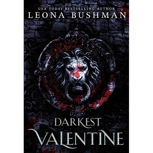 Darkest Valentine / Darkest, Leona Bushman