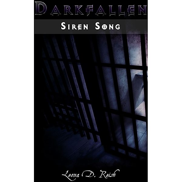 Darkfallen - Siren Song / Darkfallen, Leona D. Reish